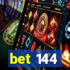 bet 144